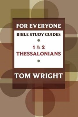1 and 2 Thessalonians For Everyone Bible Study Guide (Paperback)