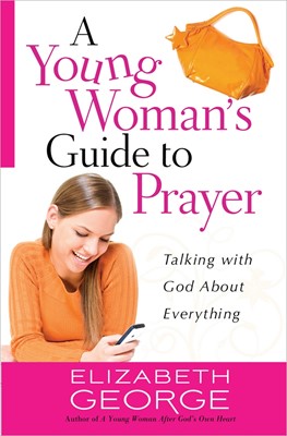 Young Woman's Guide To Prayer, A (Paperback)