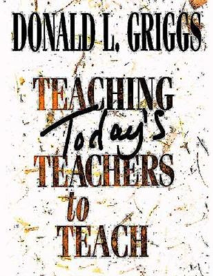 Teaching Today's Teachers To Teach (Paperback)