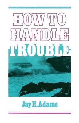 How to Handle Trouble (Paperback)