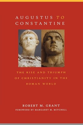 Augustus to Constantine (Paperback)