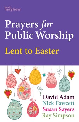 Prayers For Public Worship - Lent To Easter (Paperback)