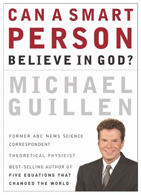 Can a Smart Person Believe in God? (Paperback)
