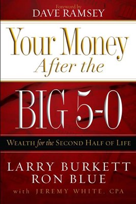 Your Money After The Big 5-0 (Paperback)
