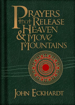 Prayers That Release Heaven And Move Mountains (Leather Binding)