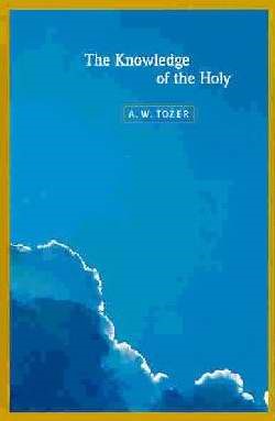 The Knowledge of the Holy (Paperback)