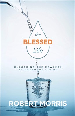 The Blessed Life, Revised and Updated Edition (Hard Cover)