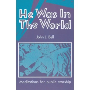 He Was In The World (Paperback)