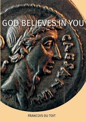 God Belives In You (Paperback)