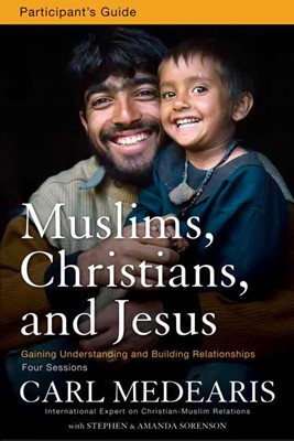 Muslims, Christians, and Jesus Participant's Guide With DVD (Paperback w/DVD)