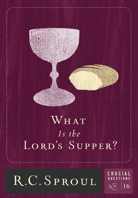 What Is The Lord's Supper? (Paperback)