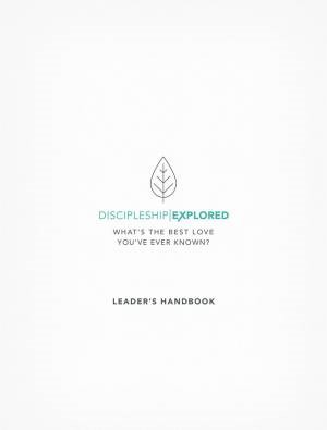 Discipleship Explored Leader's Handbook (Paperback)