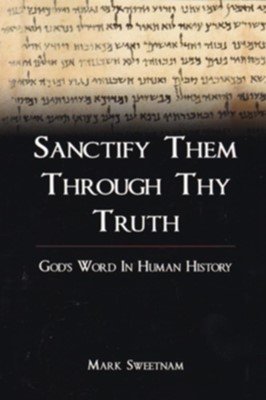 Sanctify Them Though Thy Truth (Paperback)
