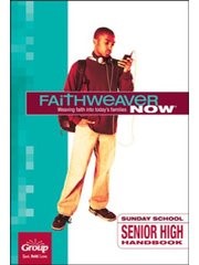FaithWeaver Now Senior High Handbook Summer 2017 (Paperback)