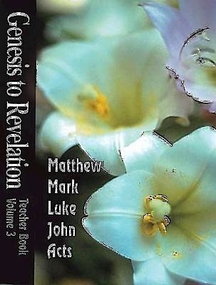 Genesis to Revelation: Matthew - Acts Teacher Book (Paperback)