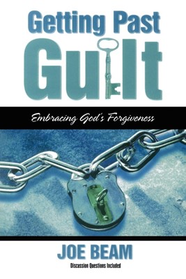 Getting Past Guilt (Paperback)