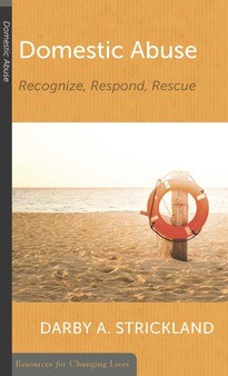 Domestic Abuse: Recognize, Respond, Rescue (Paperback)