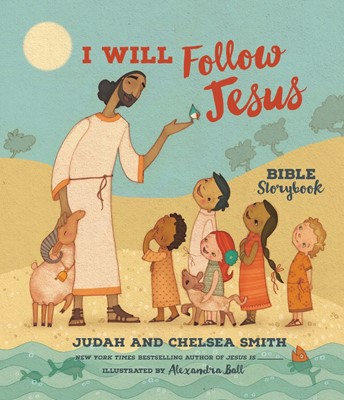 I Will Follow Jesus Bible Storybook (Hard Cover)