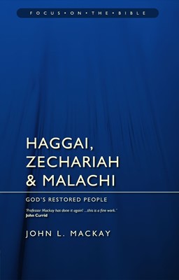Haggai, Zechariah and Malachi (Paperback)