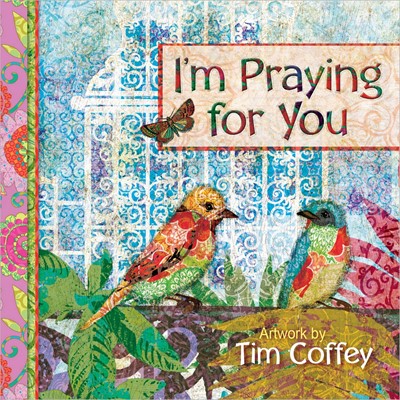 I'm Praying For You (Hard Cover)