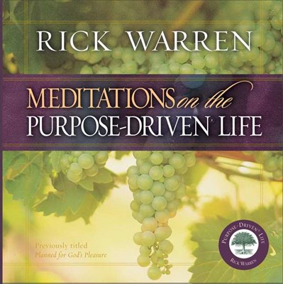 Meditations on the Purpose Driven Life (Hard Cover)