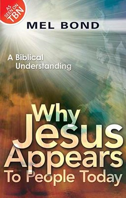 Why Jesus Appears To People Today (Paperback)