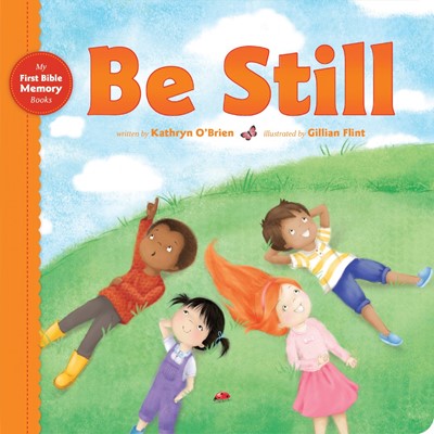 Be Still (Board Book)