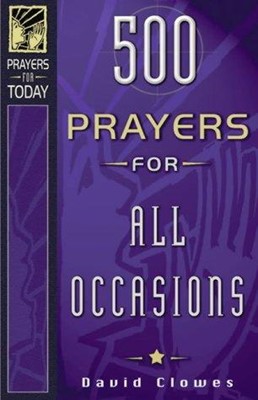500 Prayers For All Occasions (Paperback)