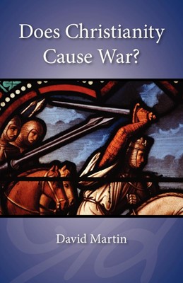 Does Christianity Cause War? (Paperback)