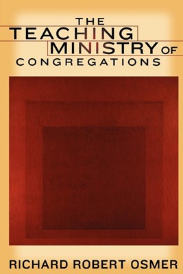 The Teaching Ministry of Congregations (Paperback)