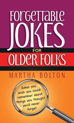 Forgettable Jokes For Older Folks (Paperback)