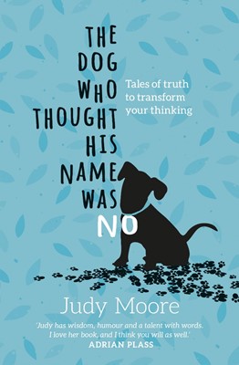 The Dog Who Thought His Name Was No (Paperback)