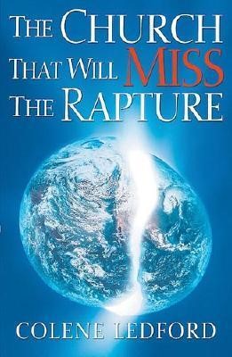 The Church That Will Miss The Rapture (Paperback)