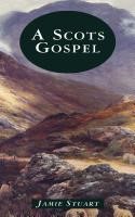 A Scots Gospel (Paperback)