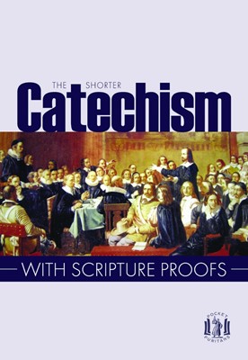 The Shorter Catechism (Booklet)