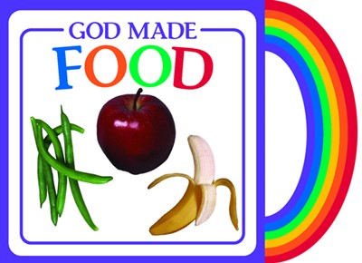 God Made Food (Board Book)
