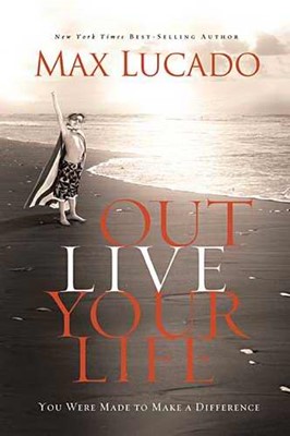 Outlive Your Life (Hard Cover)