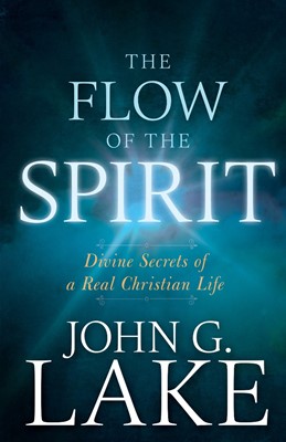 The Flow of the Spirit (Paperback)
