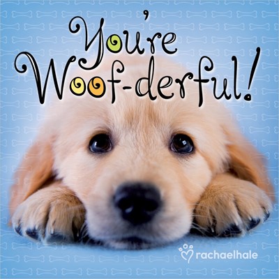 You're Woof-Derful! (Hard Cover)