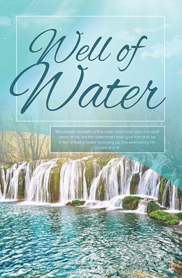 Well Of Water Bulletin (Pack of 100) (Bulletin)