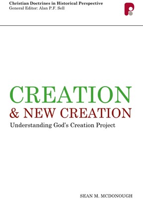 Creation And New Creation (Paperback)