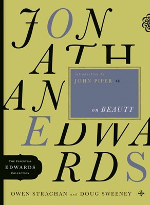 Jonathan Edwards On Beauty (Paperback)