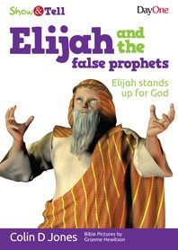 Elijah and the false prophets (Paperback)