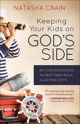 Keeping Your Kids On God's Side (Paperback)