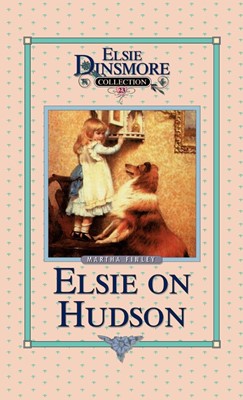Elsie on the Hudson, Book 23 (Hard Cover)