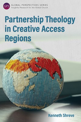 Partnership Theology in Creative Access Regions (Paperback)