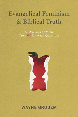 Evangelical Feminism and Biblical Truth (Paperback)