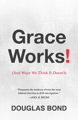 Grace Works! (Paperback)