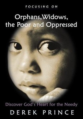 Orphans, Widows, The Poor And Oppressed (Paperback)