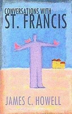 Conversations With St. Francis (Paperback)